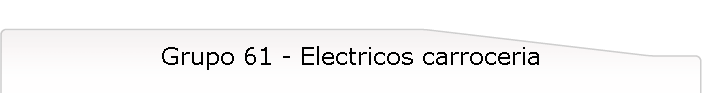 Grupo 61 - Electricos carroceria